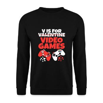 V steht für Videospiele, Valentinstag, lustige Spiele - Unisex Pullover - Schwarz - Vorne - Alina (178cm) & Michal (187cm)