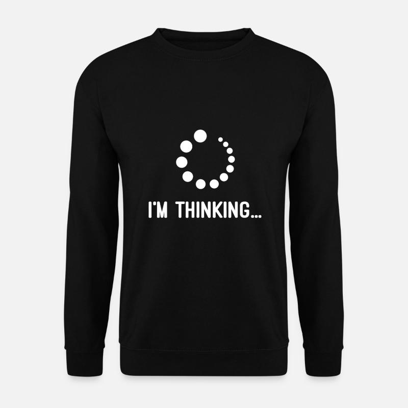 Funny Programmer I'm Thinking - Unisex Sweatshirt - black
