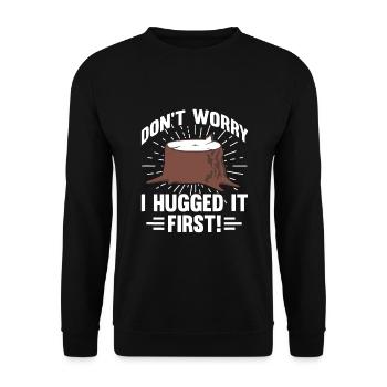 Baumpfleger, keine Sorge, ich habe ihn zuerst umarmt - Unisex Pullover - Schwarz - Vorne - Alina (178cm) & Michal (187cm)