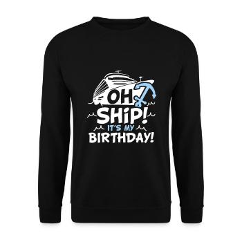 Oh Ship c’est mon anniversaire - Oh Ship,, Birthday - Sweat-shirt Unisexe - noir - Devant - Alina (178cm) & Michal (187cm)