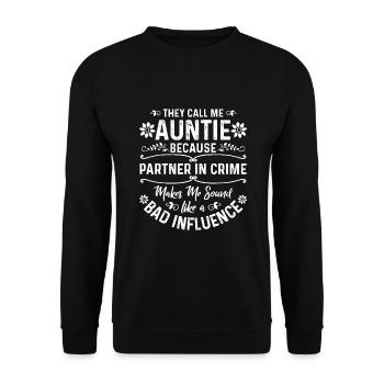 They Call Me Auntie Because Partner - Unisex Sweatshirt - black - Front - Alina (178cm) & Michal (187cm)