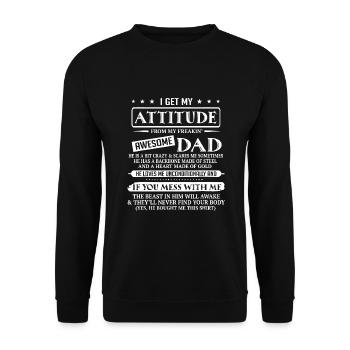 Ich habe meine Einstellung von meinem verdammt tollen Vater - Unisex Pullover - Schwarz - Vorne - Alina (178cm) & Michal (187cm)