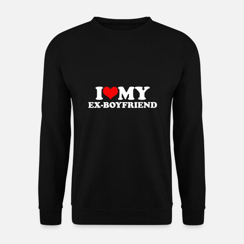 J’aime mon ex-petit ami - Sweat-shirt Unisexe - noir