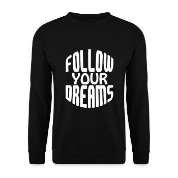 Follow Your Dreams - Unisex Pullover - Schwarz - Vorne - Alina (178cm) & Michal (187cm)