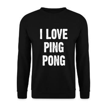 I Love Ping Pong - Unisex Sweatshirt - black - Front - Alina (178cm) & Michal (187cm)