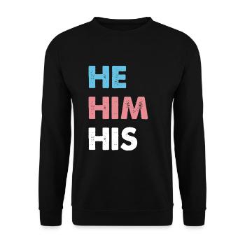 He Him His Transgender - Unisex Pullover - Schwarz - Vorne - Alina (178cm) & Michal (187cm)