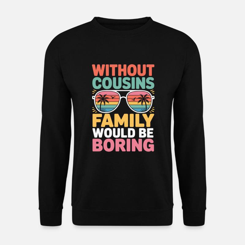Cousin - Unisex Pullover - Schwarz