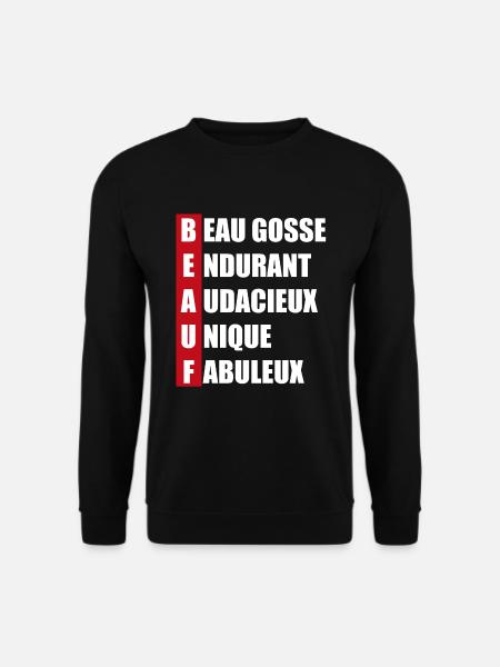 beauf acrostiche | cadeau bien beauf et original - Sweat-shirt Unisexe - noir