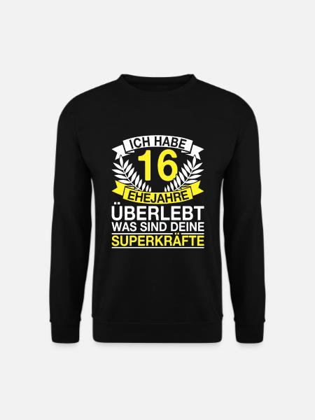 16 Ehejahre Überlebt 16 Hochzeitstag Geschenk - Unisex Pullover - Schwarz