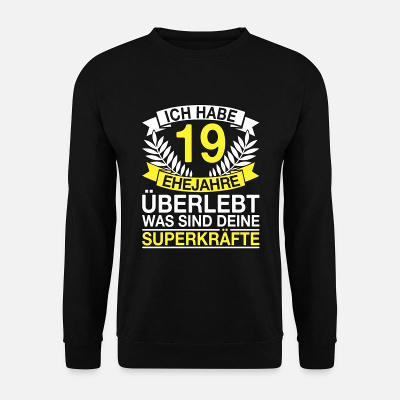 19 Ehejahre Überlebt 19 Hochzeitstag Geschenk - Unisex Pullover - Schwarz