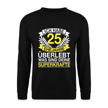 25 Ehejahre Überlebt 25 Hochzeitstag Geschenk - Unisex Pullover - Schwarz - Vorne - Alina (178cm) & Michal (187cm)