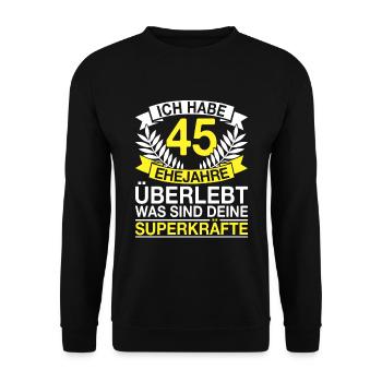 45 Ehejahre Überlebt 45 Hochzeitstag Geschenk - Unisex Pullover - Schwarz - Vorne - Alina (178cm) & Michal (187cm)