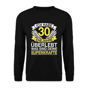 30 Ehejahre Überlebt 30 Hochzeitstag Geschenk - Unisex Pullover - Schwarz - Vorne - Alina (178cm) & Michal (187cm)