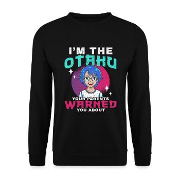 I Am The Otaku Your Parents Warned You About - Unisex Sweatshirt - black - Front - Alina (178cm) & Michal (187cm)