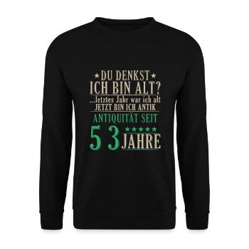 Antiquität 53 Jahre alt - 53. Geburtstag Spruch - Unisex Pullover - Schwarz - Vorne - Alina (178cm) & Michal (187cm)