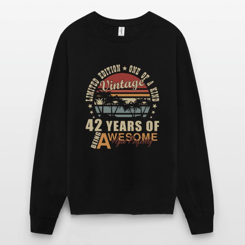 42e 42e ans 42e anniversaire cadeau Sweat-shirt Unisexe