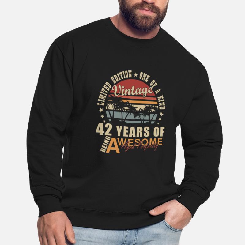42e 42e ans 42e anniversaire cadeau Sweat-shirt Unisexe