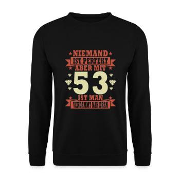 53 Jahre 53. Geburtstag lustiger Spruch Geschenk - Unisex Pullover - Schwarz - Vorne - Alina (178cm) & Michal (187cm)