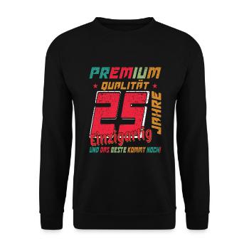25 Jahre Lustiges 25 Geburtstag Birthday Geschenk - Unisex Pullover - Schwarz - Vorne - Alina (178cm) & Michal (187cm)