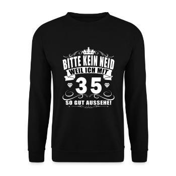 T Shirt 35 Geburtstag - 35 Jahre Bitte kein neid - Unisex Pullover - Schwarz - Vorne - Alina (178cm) & Michal (187cm)