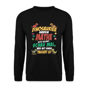 Dino Mathe - Mathematik Dinosaurier Spruch - Unisex Pullover - Schwarz - Vorne - Alina (178cm) & Michal (187cm)