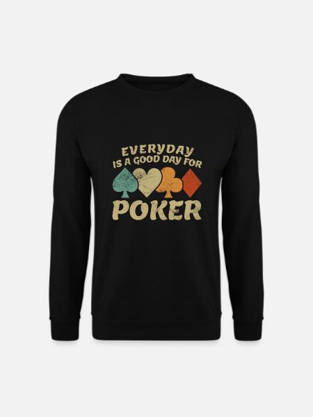Poker Sprüche - Poker Spruch pokern Kartenspiel - Unisex Pullover - Schwarz