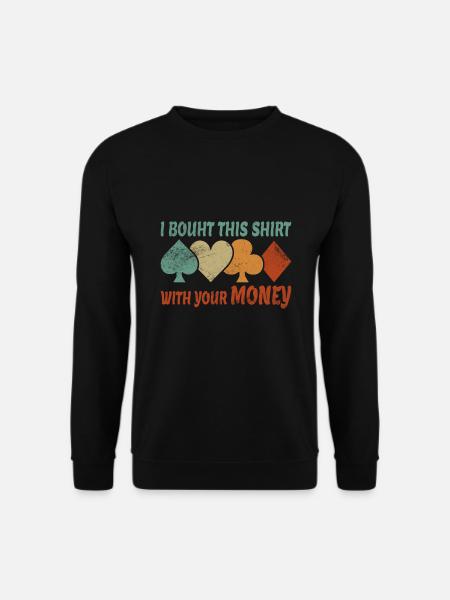 Poker Pokerchips Pokern Spruch witzig Geschenk - Unisex Pullover - Schwarz