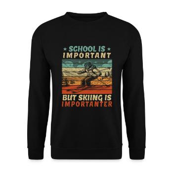 School Is Important But Skiing Lustig Schule Ski - Unisex Pullover - Schwarz - Vorne - Alina (178cm) & Michal (187cm)