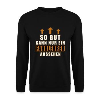 so gut kann nur ein Fahrlehrer aussehen - Unisex Pullover - Schwarz - Vorne - Alina (178cm) & Michal (187cm)