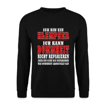 Ich bin Klempner ich kann keine Dummheiten - Unisex Pullover - Schwarz - Vorne - Alina (178cm) & Michal (187cm)