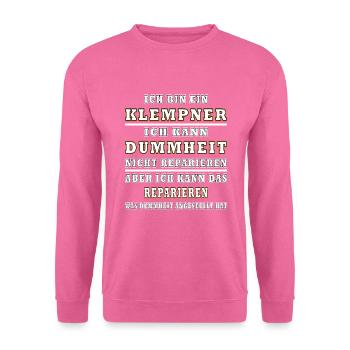 Klempner Dummheit Reparaturen - Unisex Pullover - Pink - Vorne