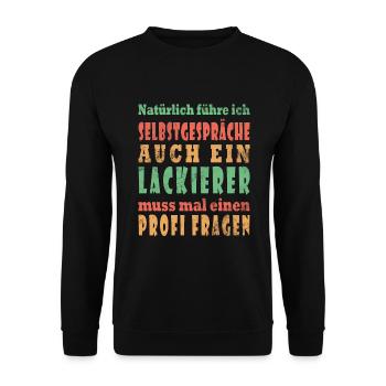 Lustig Selbstgespräche Lackierer Autolackierer - Unisex Pullover - Schwarz - Vorne - Alina (178cm) & Michal (187cm)