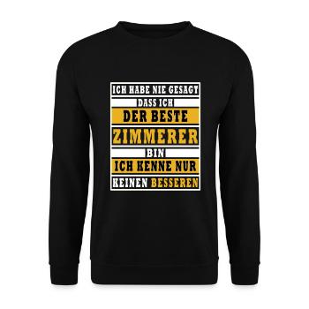 Bester Zimmerer Spruch Sprüche - Unisex Pullover - Schwarz - Vorne - Alina (178cm) & Michal (187cm)