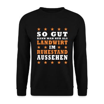 Landwirt Bauer Bauernhof Landwirte Rente Spruch - Unisex Pullover - Schwarz - Vorne - Alina (178cm) & Michal (187cm)