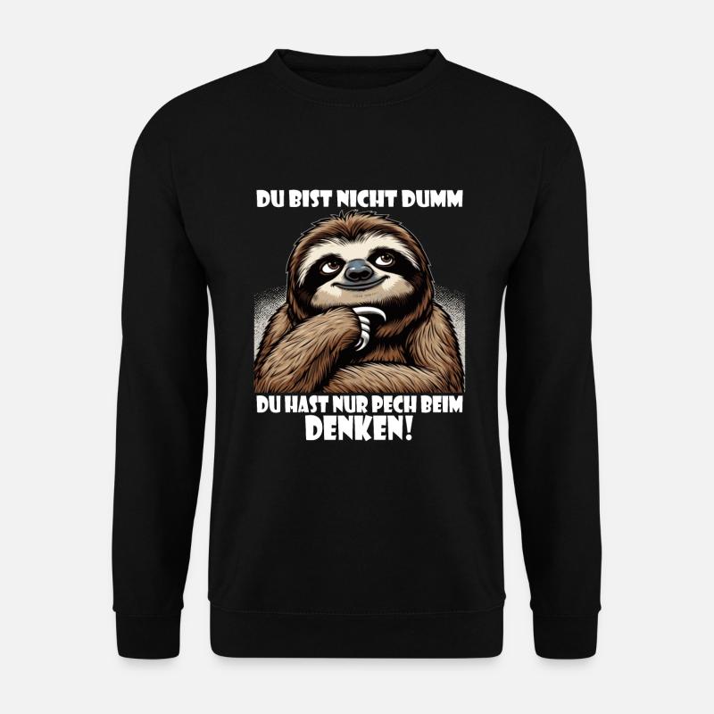 Faultier nicht dumm - Pech beim Denken - Unisex Pullover - Schwarz