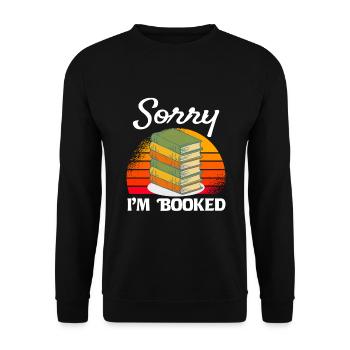 Books, funny saying for bookworm bookworm - Unisex Sweatshirt - black - Front - Alina (178cm) & Michal (187cm)