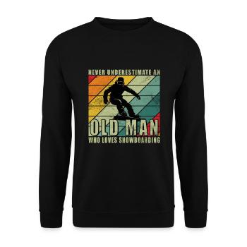 Never Understimate An Old Man With A Snowboard - Unisex Pullover - Schwarz - Vorne - Alina (178cm) & Michal (187cm)
