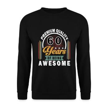 60. Geburtstag Geschenk 60 Jahre Spruch - Unisex Pullover - Schwarz - Vorne - Alina (178cm) & Michal (187cm)