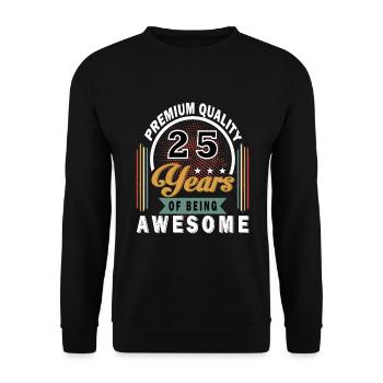 25. Geburtstag Mann Frau 25 Jahre Spruch Lustig - Unisex Pullover - Schwarz - Vorne - Alina (178cm) & Michal (187cm)