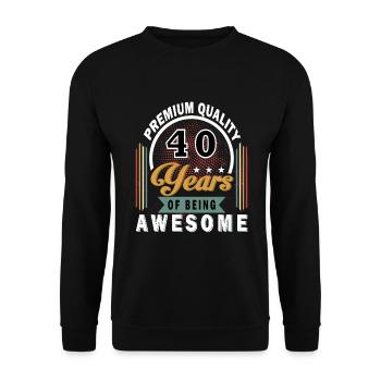 40 Geburtstag Spruch 40 Jahre Geschenk - Unisex Pullover - Schwarz - Vorne - Alina (178cm) & Michal (187cm)