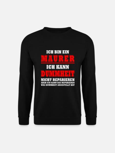 Bauarbeiter Spruch Motiv Maurer - Unisex Pullover - Schwarz