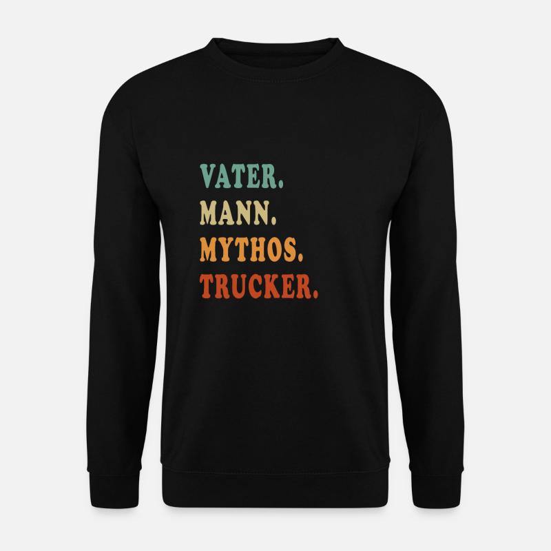 HUSBAND FATHER TRUCKER LEGEND - Unisex Sweatshirt - black