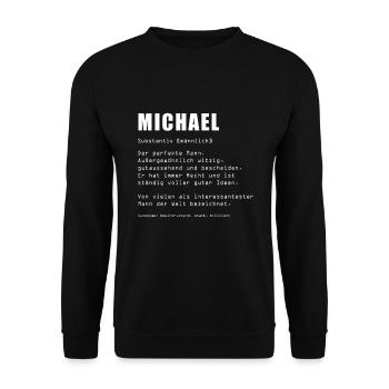 Michael Spruch Vorname Name Gut Besser Michael - Unisex Pullover - Schwarz - Vorne - Alina (178cm) & Michal (187cm)