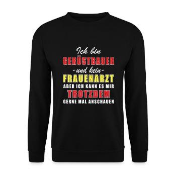 Gerüstbauer und kein Frauenarzt Gerüstbau - Unisex Pullover - Schwarz - Vorne - Alina (178cm) & Michal (187cm)