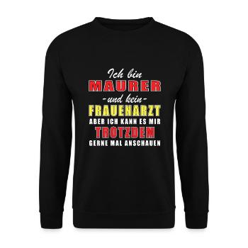 Maurer und kein Frauenarzt Handwerker - Unisex Pullover - Schwarz - Vorne - Alina (178cm) & Michal (187cm)