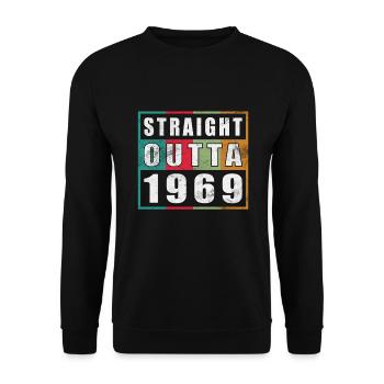 Straight Outta 1969 Geburtstag 1969 Geboren 1969 - Unisex Pullover - Schwarz - Vorne - Alina (178cm) & Michal (187cm)