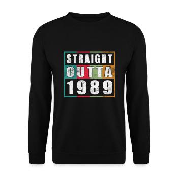 Straight Outta 1989 Geburtstag 1989 Geboren 1989 - Unisex Pullover - Schwarz - Vorne - Alina (178cm) & Michal (187cm)