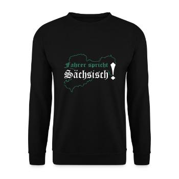 LKW- Fahrer Spricht Sächsisch Berufskraftfahrer - Unisex Pullover - Schwarz - Vorne - Alina (178cm) & Michal (187cm)
