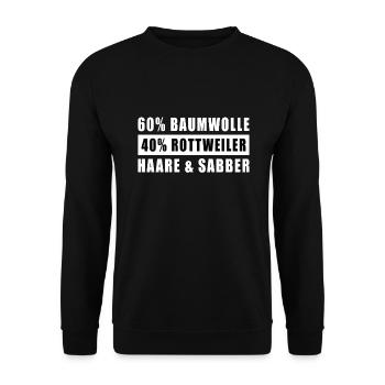 Haare & Sabber Rottweiler Lustiger Spruch - Unisex Pullover - Schwarz - Vorne - Alina (178cm) & Michal (187cm)
