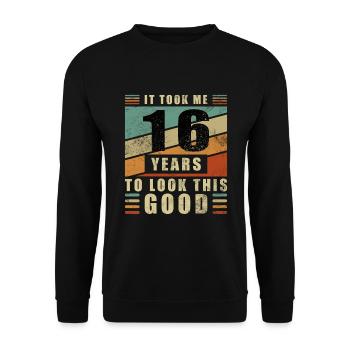 It took 16 years to look so good - Unisex Sweatshirt - black - Front - Alina (178cm) & Michal (187cm)